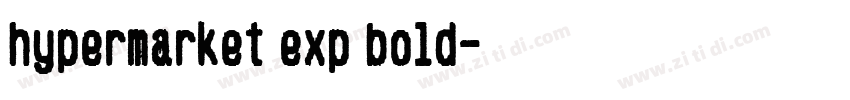 hypermarket exp bold字体转换
